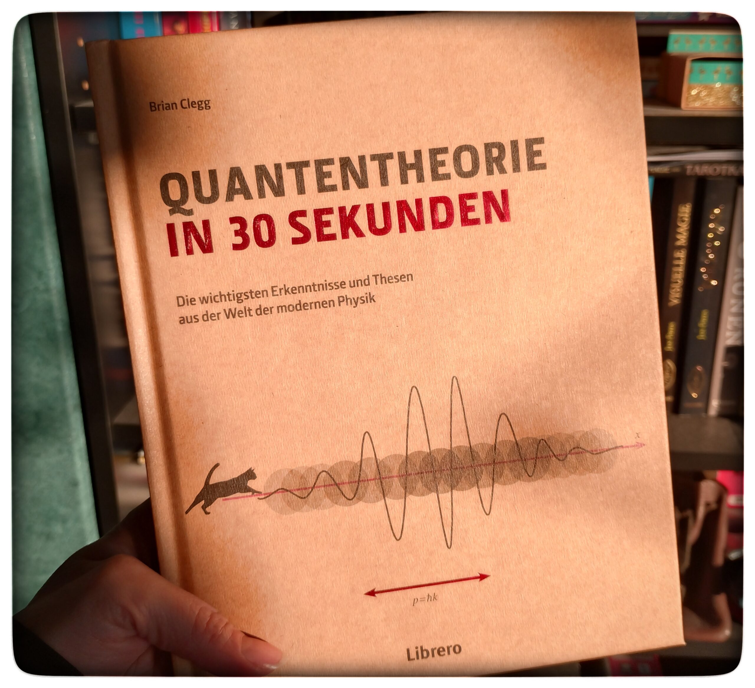 Rezension: Quantentheorie in 30 Sekunden